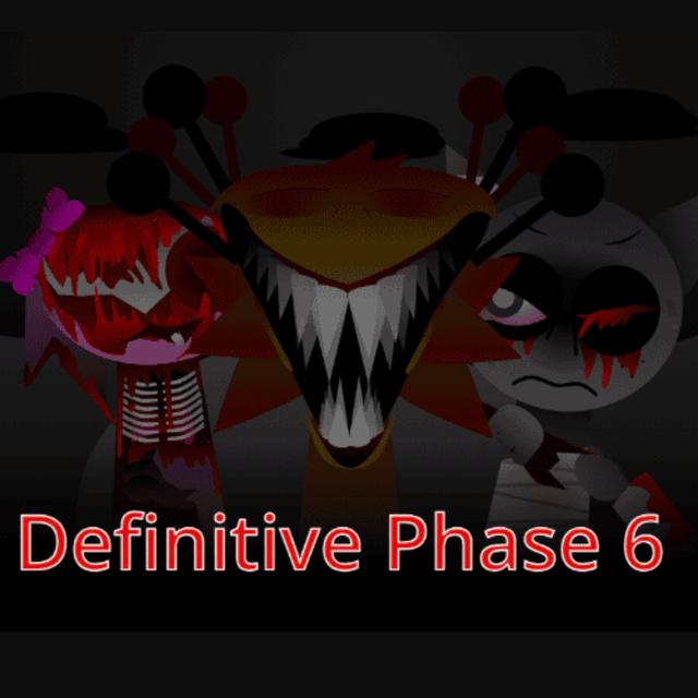 Sprunki Phase 6 Definitive