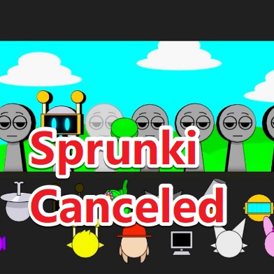 Sprunki Canceled