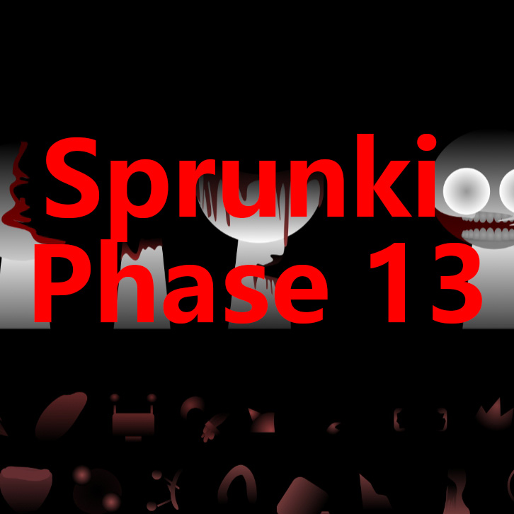 Sprunki Phase 13