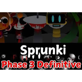 Sprunki Phase 3 Definitive